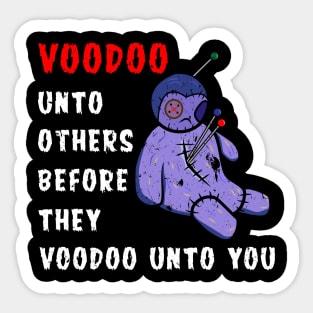 Voodoo Unto Others Funny Sarcastic Occult Distressed Style Design Sticker